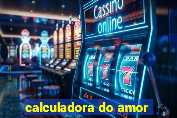 calculadora do amor